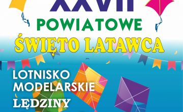 XXVII Powiatowe Święto Latawca